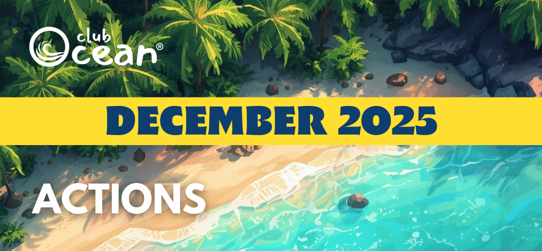 DECEMBER 2025-ClubOcean® Actions